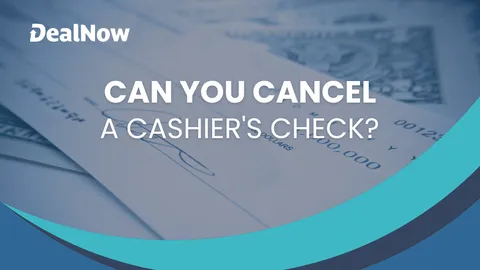 Can You Cancel a Cashier’s Check?