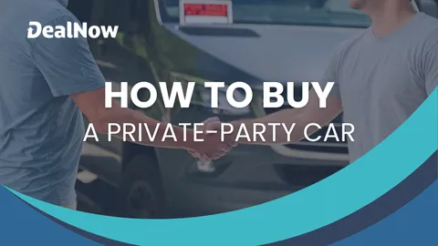 How To Buy a Car From a Private Party