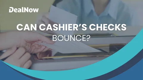 Can Cashier’s Checks Bounce?