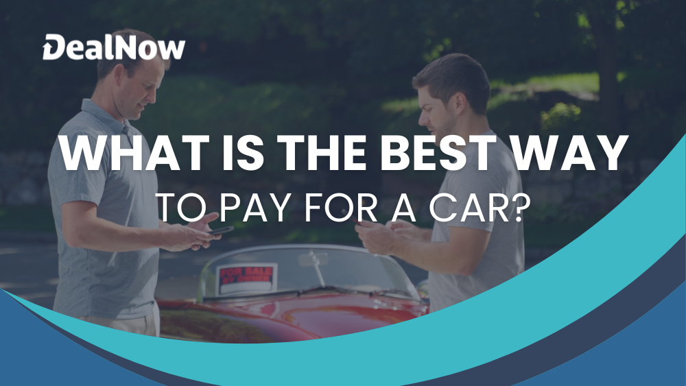 What is the best way to pay for a car?