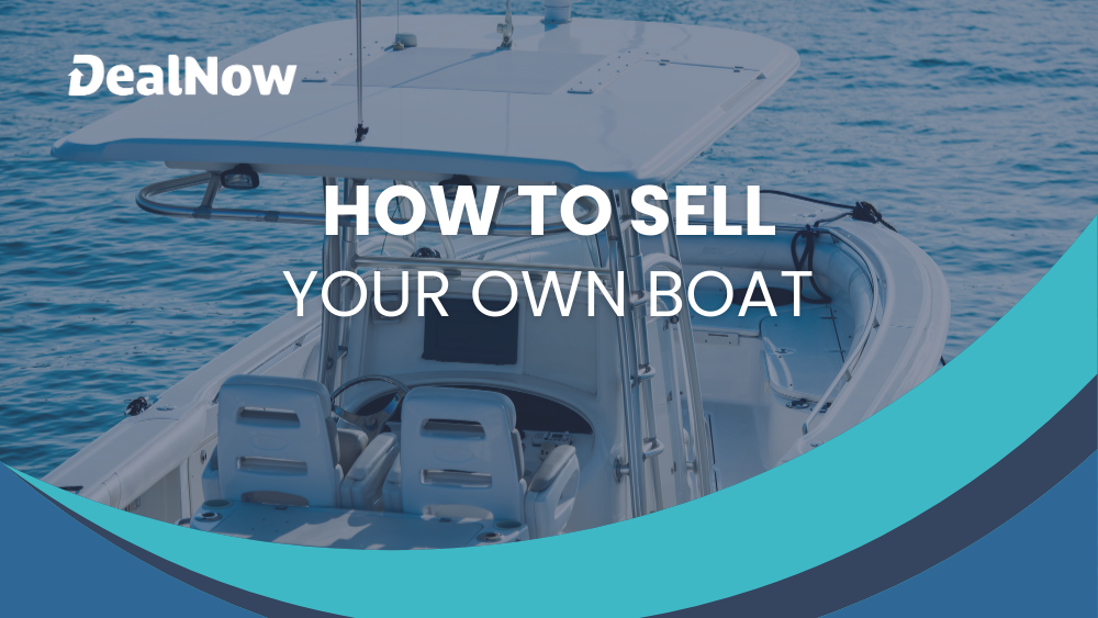 How to Sell Your Own Boat