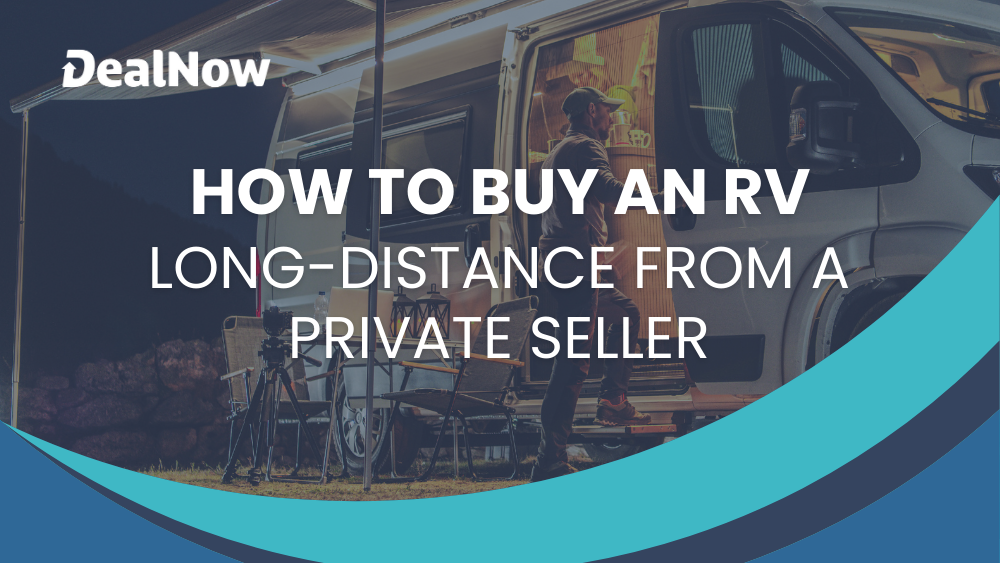 how to buy an rv long-distance from a private seller