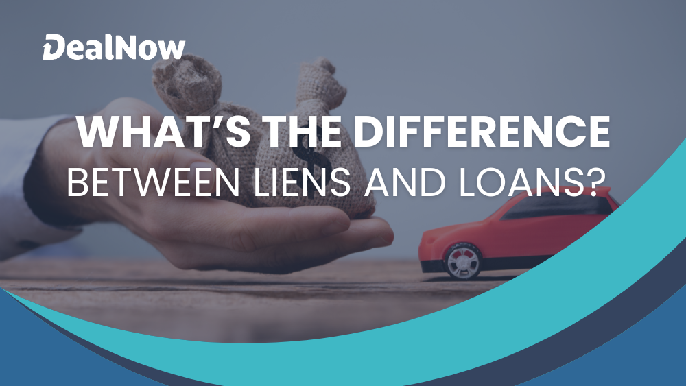 What’s the Difference Between Liens and Loans?